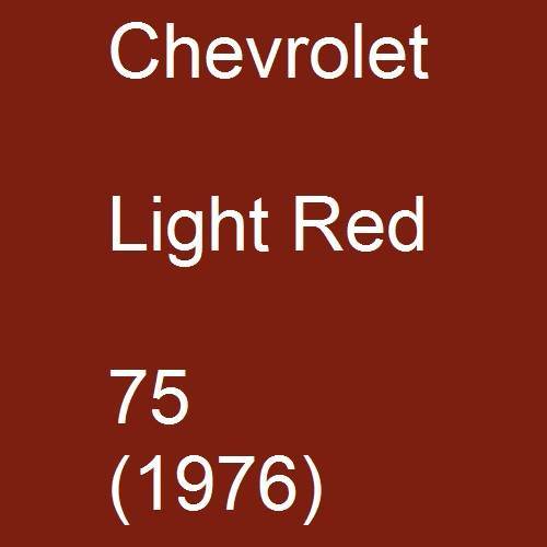 Chevrolet, Light Red, 75 (1976).